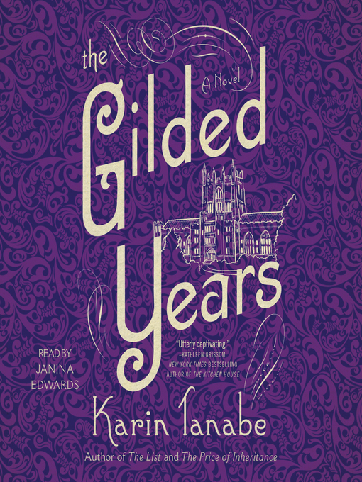 Title details for The Gilded Years by Karin Tanabe - Available